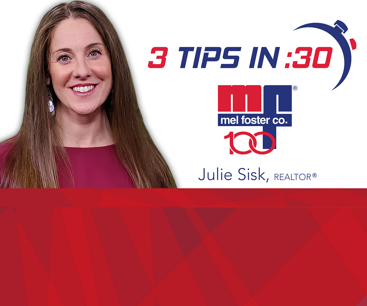 Tips in 30 with Julie Sisk of Mel Foster Co.
