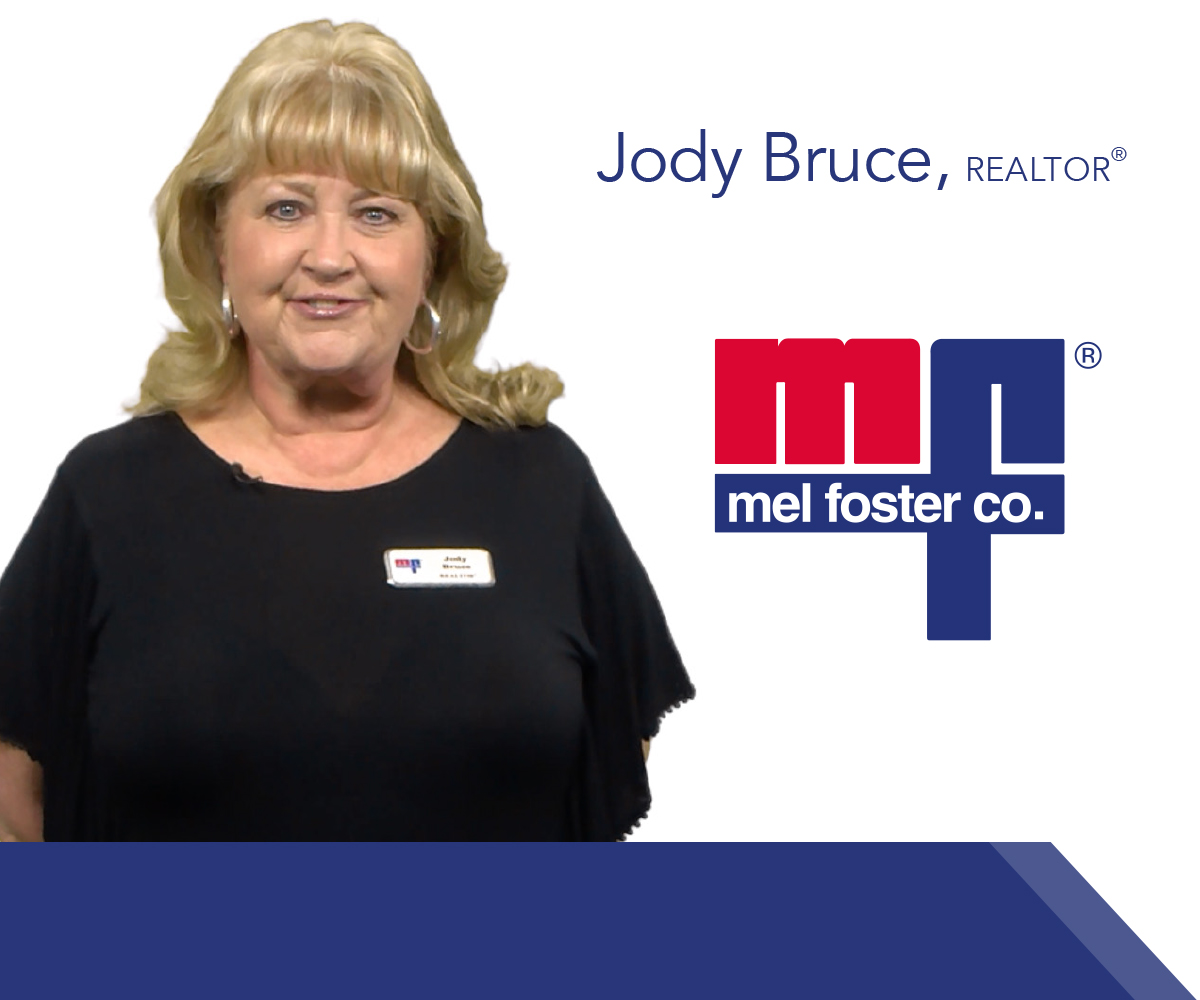 Jody Bruce, REALTOR® with Mel Foster Co.