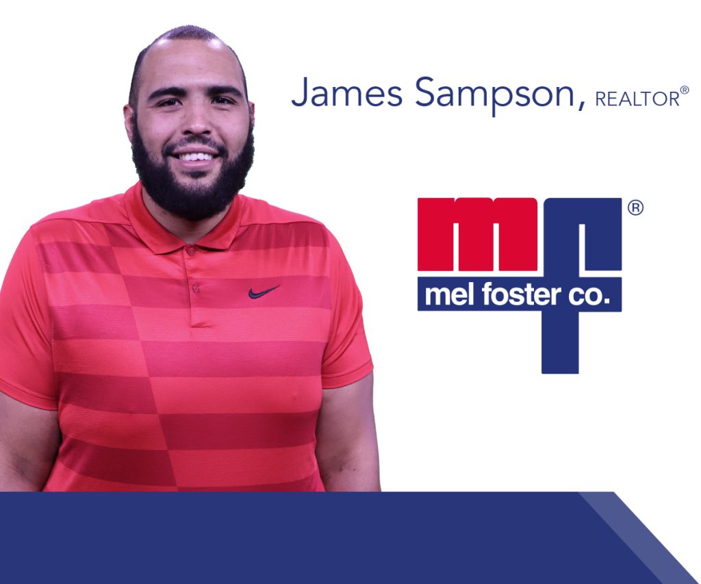 James Sampson, REALTOR® with Mel Foster Co.